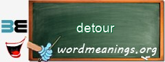 WordMeaning blackboard for detour